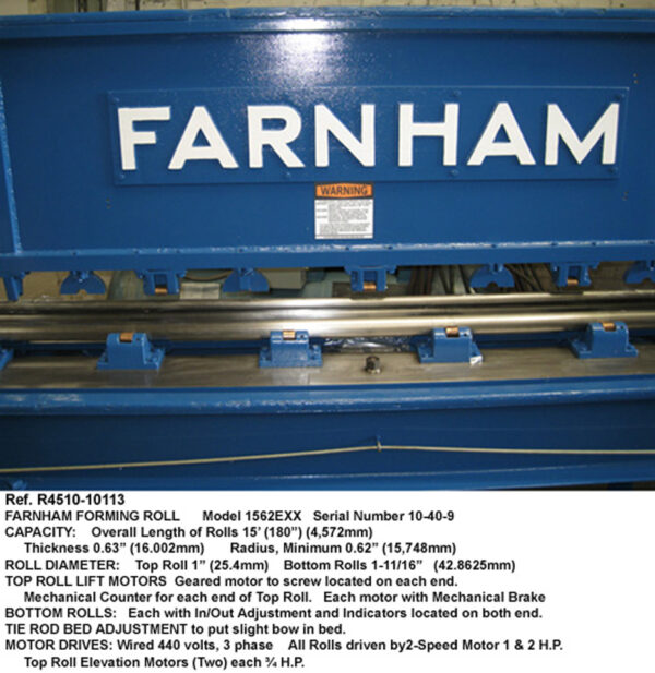 Farnham-1562-EX-Forming-Roll_15-ft_Radius-0.62-in_Thick-0.63-in_Top-Roll-1-in-dia_B-Rolls-1.6875_Warning-Tag-Reference R10113-7