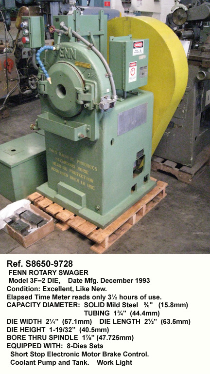 Fenn Rotary Swaging Machine,3F-2 DIE, Solid 0.625 inch,Tube 1.75 inch, Die Width 2.5 inch, with Coolant and Extra Dies, Serial 52454-1 Reference 9728-1