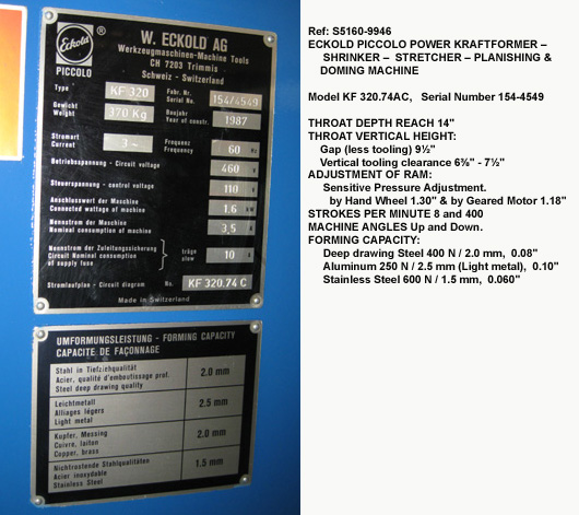 320.74AC Eckold Piccolo Kraftformer Power Shrinking Stretching & Planisher, Model KF320.74AC, Throat Depth 14" Serial Number 154-4549 [S5160-9946]