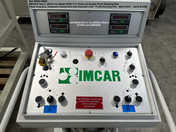 Imcar 6.73 ft x 7/8"+ .906 inch 29-32 inch Model SIHR 17-3 Double Pinch Plate Bending Roll with Power Drop End - Hardened and Polished Rolls with Extended shafts for Profile Bending Dies - Mfg 03-2011 - EXCELLENT LIKE NEW, Serial Number B-4280, Inventory Reference Ref: R5603-10642-10, Operator Control Desk