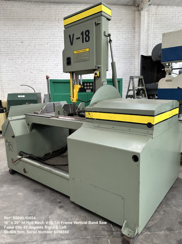 18 inch x 20 inch height Hyd Mech V-18 Tilt Frame Vertical Band Saw, Tilts 45 deg L-R, Blade Speed 65-385 fpm, Sn 6098560, 10654-7, Right side to Rear view
