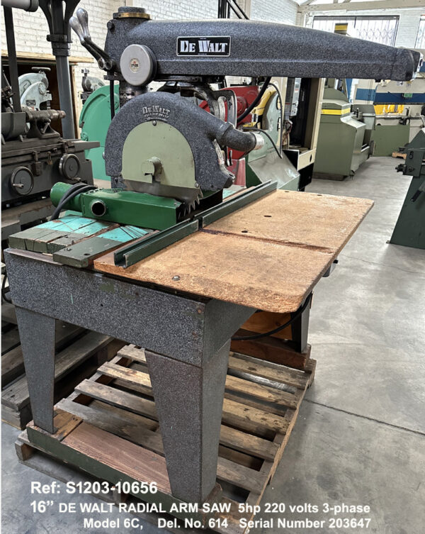 Dewalt Radial Arm Saw, 16 inch diameter blade, Model 6C, Right Hand Rip 7 inch Left Hand Rip 23 inch, 5 hp, Del Ho 614S, Serial 203647, Left Side-Front, Ref 10656-1