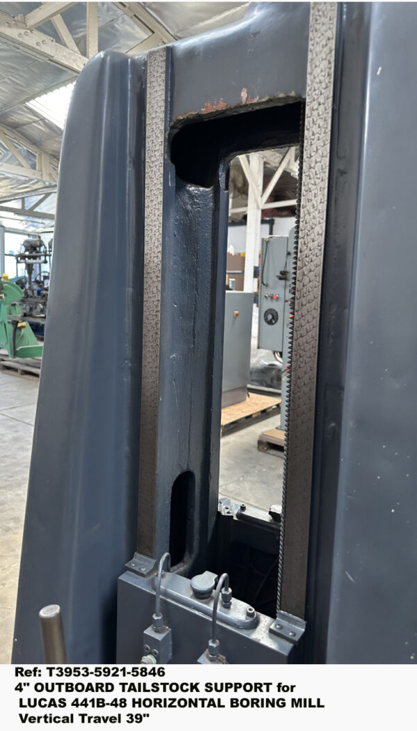 4 inch Boring Mill Outboard Tailstock Support, for Lucas 441B-48, Vertical Travel 39 inch, ID No 41B2608-1A, 4 inch Boring Mill Outboard Tailstock Support, for Lucas 441B-48, Vertical Travel 39 inch, ID No 41B2608-1A, View Vertical Ways, Ref 5846-7