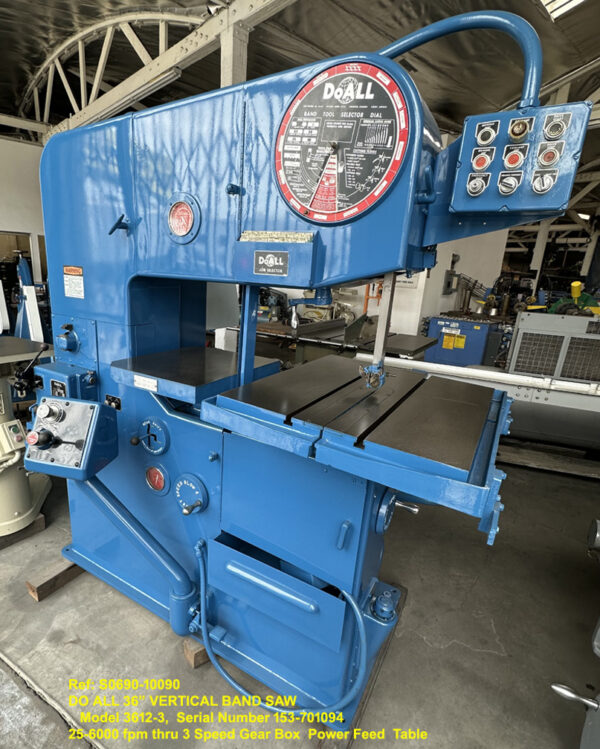36 inch Doall #3612-3 Vertical Band Saw, Ht under Guide 13 inch, Vari Speed 25-6,000 fpm, Power Feed Tilting Table, 3 hp, Sn153-701094, Ref 10090-1, Front view