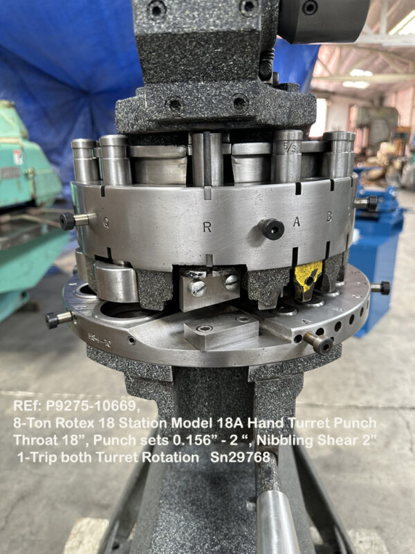 8-Ton Rotex 18 Stations Model 18A Hand Turret Punch, Throat 18 inch, Punch sets 0.1562 inch-2 inch, Nibbling Shear 2 inch, 1-Trip both Turret Rotation, Sn29768 10669-3, 2" Shear & Punch Stations