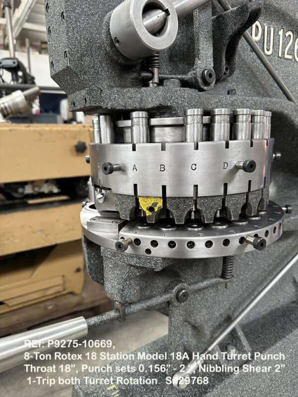 8-Ton Rotex 18 Stations Model 18A Hand Turret Punch, Throat 18 inch, Punch sets 0.1562 inch-2 inch, Nibbling Shear 2 inch, 1-Trip both Turret Rotation, Sn29768 10669-4, 2" Shear & Punch Stations