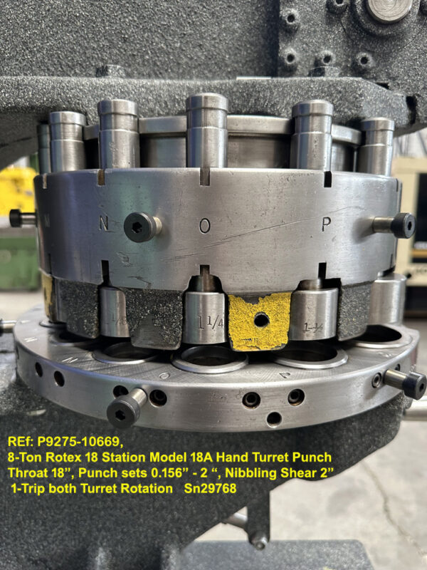8-Ton Rotex 18 Stations Model 18A Hand Turret Punch, Throat 18 inch, Punch sets 0.1562 inch-2 inch, Nibbling Shear 2 inch, 1-Trip both Turret Rotation, Sn29768 10669-8, Punch Stations