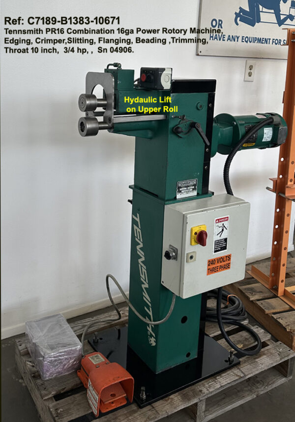 Tennsmith PR16 Combination 16ga Power Rotory Machine,Edging, Crimper,Slitting, Flanging, Beading ,Trimming, throat 10 in, .75 hp, Sn 04906, Ref 10671-3, Work end to Right side view