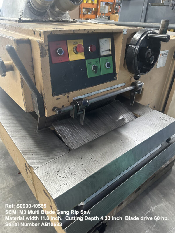 SCMI M3 Multi Blade Gang Rip Saw, Width 11.8 inch Depth 4.33 inch, Minimu board length 18 inch, Blade drive 60 hp Sn AB10683., view Infeed end. Ref 10555-5