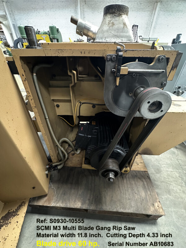 SCMI M3 Multi Blade Gang Rip Saw, Width 11.8 inch Depth 4.33 inch, Minimu board length 18 inch, Blade drive 60 hp Sn AB10683., view 60 hp drive. Ref 10555-8