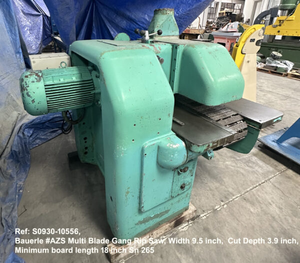 Bauerle #AZS Multi Blade Gang Rip Saw, Width 9.5 inch Depth 3.9 inch, Min board length 18 inch, Digital Contrtols, Sn 265, view Rear to Outfeed End, Ref 10556-12