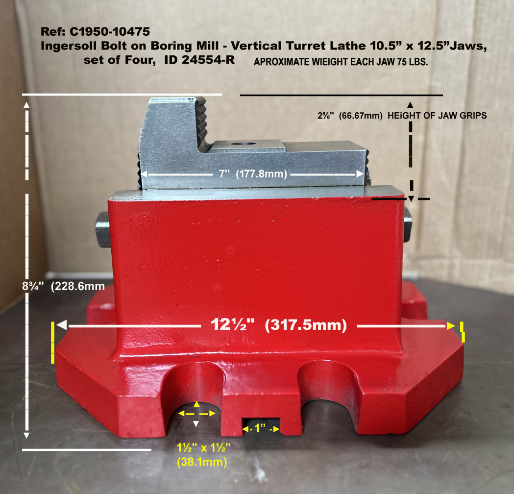 Ingersoll Bolt on Boring Mill - Vertical Turret Lathe 10.50 inch x 12.5 inch Jaws Ref: 10475-5 View Jaw with dimention