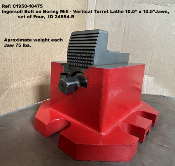 Ingersoll Bolt on Boring Mill - Vertical Turret Lathe 10.5 inch x 12.5inch Jaws, set of Four, id 24554 Ref: 10475-4 View Front to side Jaws