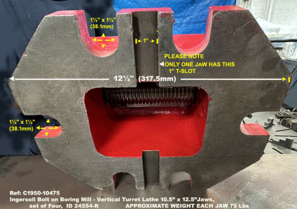 Ingersoll Bolt on Boring Mill - Vertical Turret Lathe 10.5 inch x 12.5inch Jaws, set of Four, id 24554 Ref: 10475-9 View Bottom